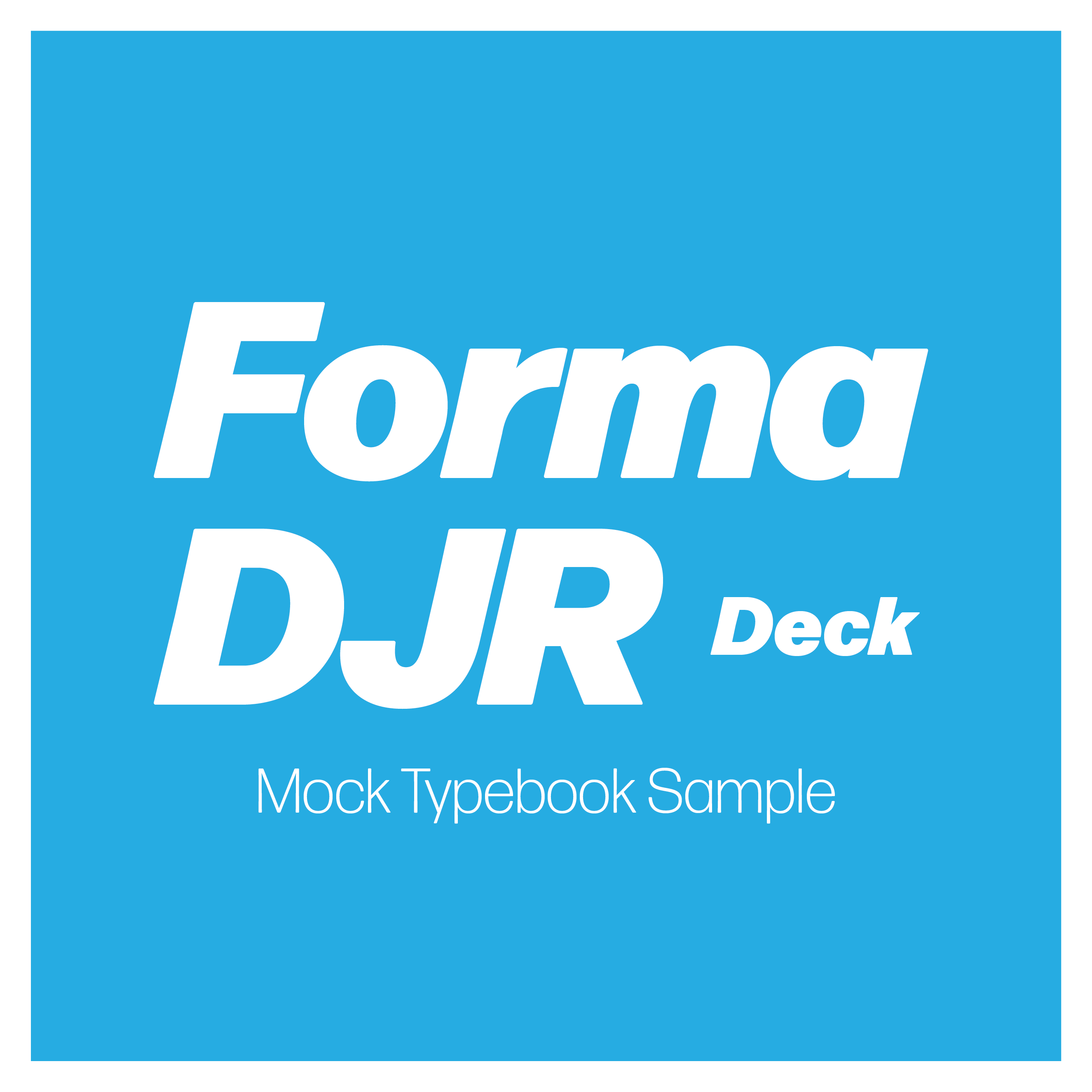 Cyan square titled 'Forma DJR: Deck', with a subheading that reads 'Mock Typebook Sample'